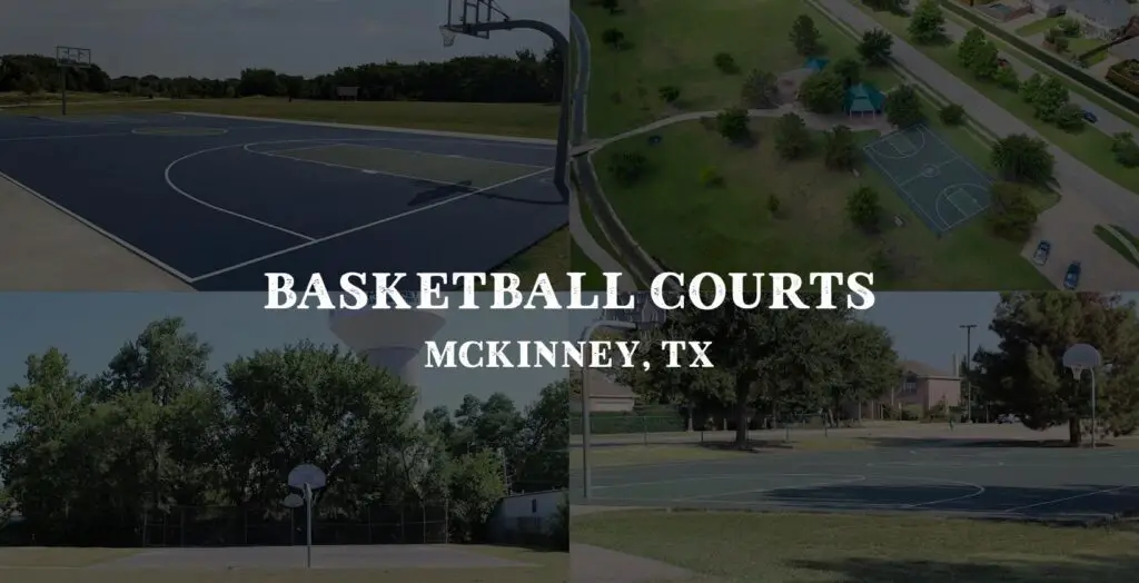 Best Basketball Courts in McKinney, TX: Top 20!